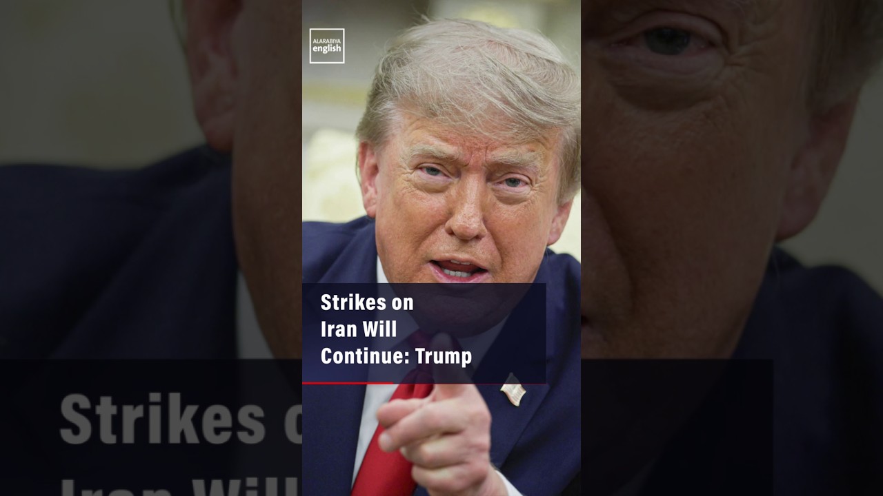 Video | Strikes on Iran Will Continue: Trump