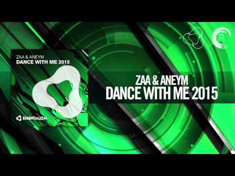 Zaa & Aneym - Dance With Me 2015 (Essentializm / RNM)