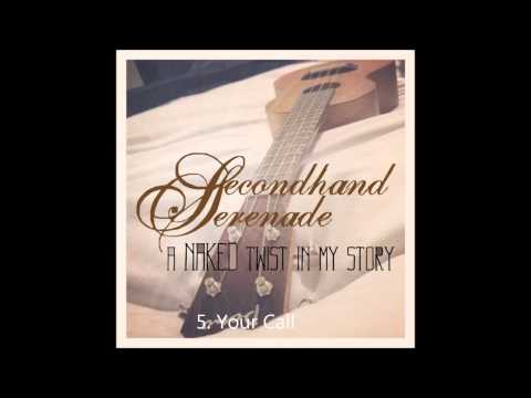 A Naked Twist in My Story-Secondhand Serenade (Full Album)