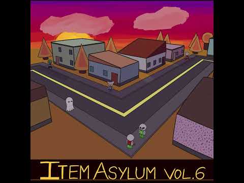 Prelude 2 - Item Asylum