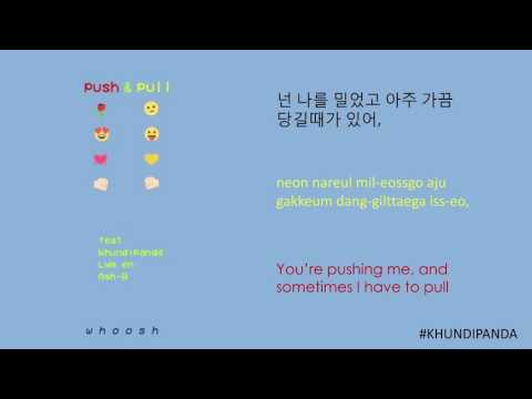 w h o o s h push n pull (feat. khundipanda & Lym en & Ash-B) lyrics (HANGUL/ROMANIZATION/ENGLISH)