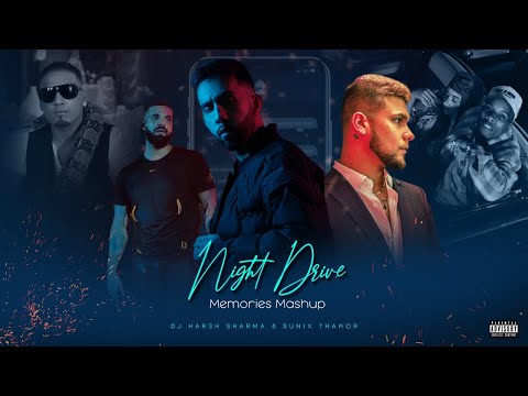 Late Night Drive | Mashup Ft.Prophec, Ap DHillon etc -DJ HARSH SHARMA X SUNIX THAKOR