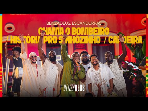 Grupo Benzadeus e Escandurras - Chama o Bombeiro (Clipe Oficial)