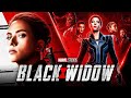 Black Widow (2021) Movie || Scarlett Johansson, Florence Pugh, David Harbour || Review and Facts