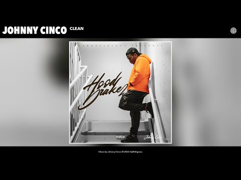 Johnny Cinco - Clean (Official Audio)