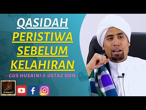 QASIDAH PERISTIWA SEBELUM KELAHIRAN - Gus Husaini & Ustaz Don Daniyal