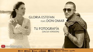 Gloria Estefan feat. Don Omar • Tu Fotografía (Salsa Version)