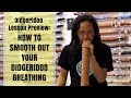 How to smooth out your didgeridoo breathing - Didgeridoo Lesson Preview