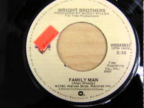 Wright Brothers  ~ Family Man