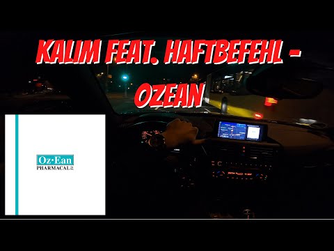 Let's Drive: KALIM feat. Haftbefehl - OZEAN