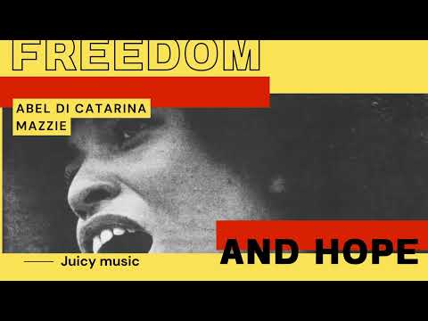 Freedom - Abel Di Catarina Feat Mazzie