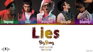 BIGBANG - &quot;Lies (거짓말)&quot; Lyrics [Color Coded Han/Rom/Eng]