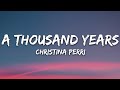 Christina Perri - A Thousand Years (Lyrics)