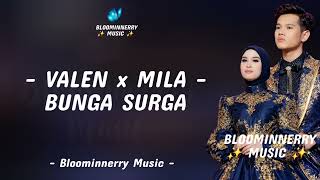 Download lagu Valen x Mila - Bunga Surga Lirik Lagu mp3 Download lagu Valen x Mila - Bunga Surga Lirik Lagu mp3