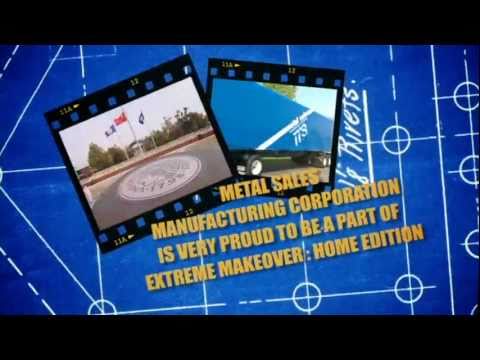 Metal Sales on Extreme Makeover: Home Edition