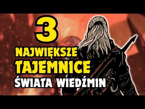 3 BIGGEST SECRETS OF THE WITCHER WORLD