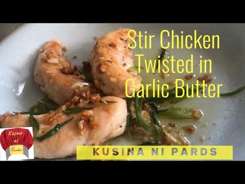 Stir Chicken Twisted in Garlic Butter /# 72