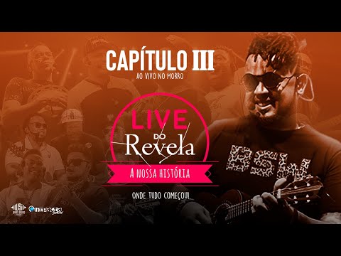 Live do Revela - A Nossa História: Ao Vivo No Morro #TBT