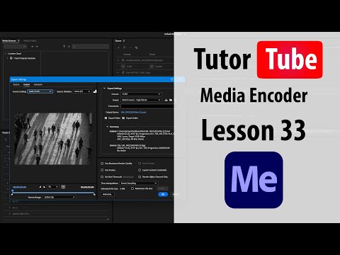 Adobe Media Encoder Lesson 1 Understanding the Interface