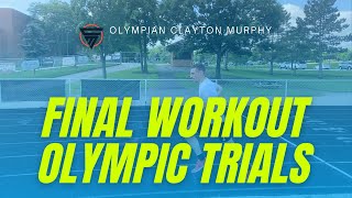 USA Olympic Trails Final Preparation | What is my final track session before I head to Eugene?