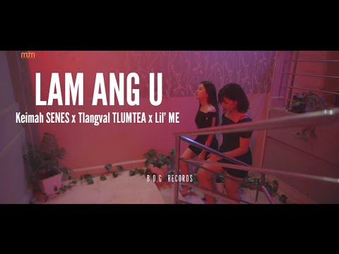 KEIMAH SENES  x TLANGVAL TLUMTEA x LI'L ME - LAM ANG U (OFFICIAL) BeatProd. RinnBeats