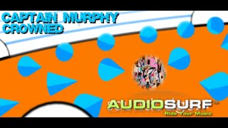 CAPTAIN MURPHY - CROWNED (Audiosurf)