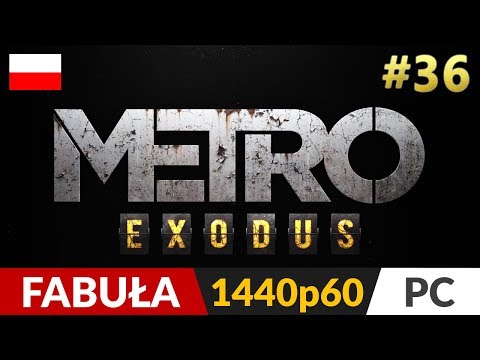 Metro Exodus PL 🌄 #36 (odc.36) ❄️ Nowosybirsk | Gameplay po polsku
