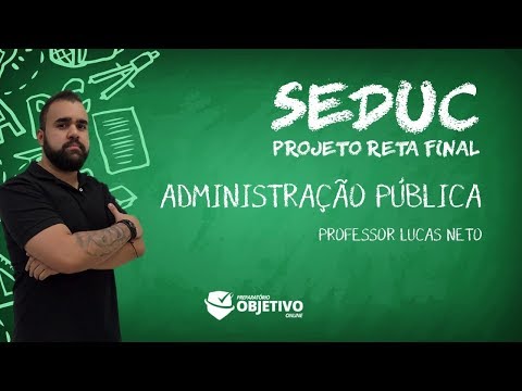 RETA FINAL SEDUC-CE - Administração Pública: Lei 9.826/74 - Prof.: Lucas Neto