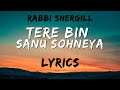TERE BIN LYRICAL VIDEO RABBI SHERGILL