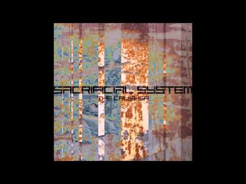 Sacrificial System - The Crusher
