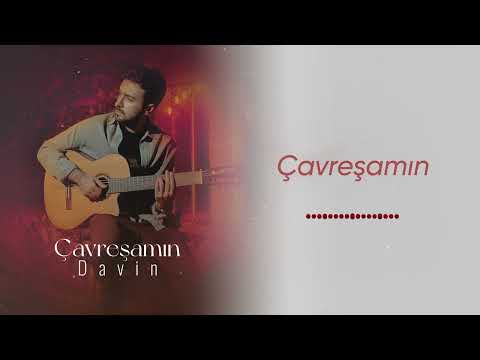 Davin Me - Çavreşamın