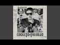 Coquito & Trujillo