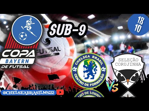 COPA BAYERN l CHELSEA BRASIL MS VS SELEÇÃO CORUJINHA I SUB-9