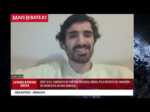 Entrevista com João Seilá, candidato da Iniciativa Liberal por Santarém