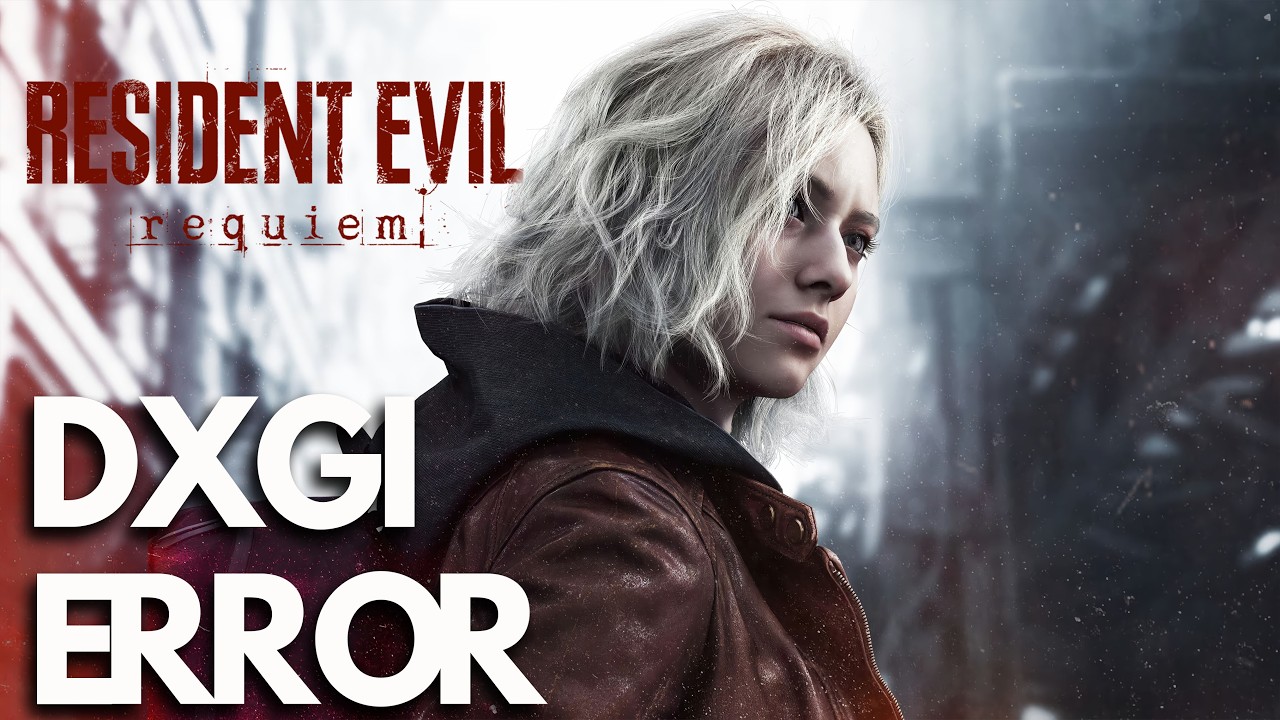 DXGI_ERROR_DEVICE_REMOVED in Resident Evil Requiem FIX 🎮 (0x887A0006 / GPU Crash)