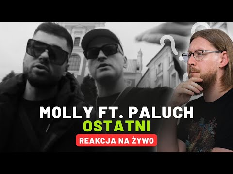 M0LLY ft. Paluch "Ostatni" | REAKCJA NA ŻYWO 🔴