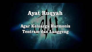 Download lagu Ayat Ruqyah Keluarga Harmonis Tentram dan Langgeng... mp3
