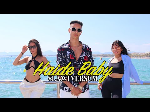 SLAWI VERSUM - Haide Baby / Хайде Бейби (Official 4K Video)