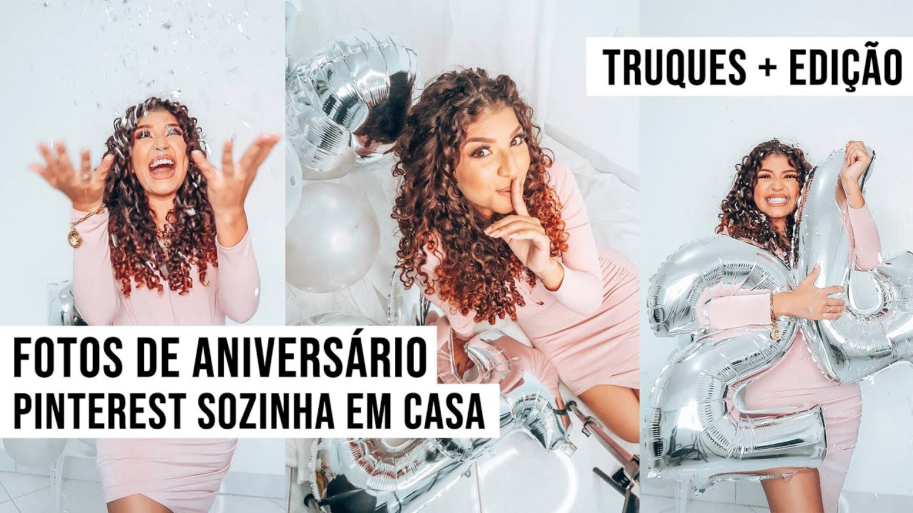 COMO FAZER FOTOS DE ANIVERSÁRIO SOZINHA EM CASA + edição, dicas e APPs | por Jessica Melo