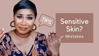 Sensitive Skin: Common Mistakes & Tips | Sheri Approved