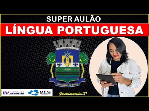 LÍNGUA PORTUGUESA(SUPER AULÃO)Professora Paula Pombo