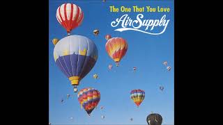AIR SUPPLY - THE ONE THAT YOU LOVE
