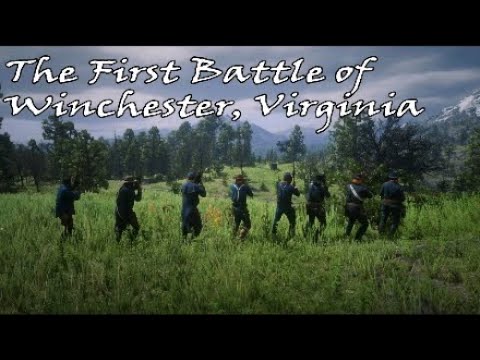 The First Battle of Winchester, Virginia