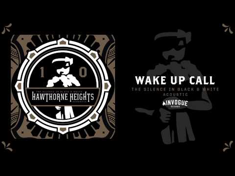 Hawthorne Heights - Wake Up Call (Acoustic)