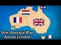 How Europeans Almost Divided Australia | History