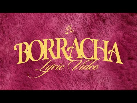 Maria Becerra, Gloria Trevi - BORRACHA (Official Lyric Video)