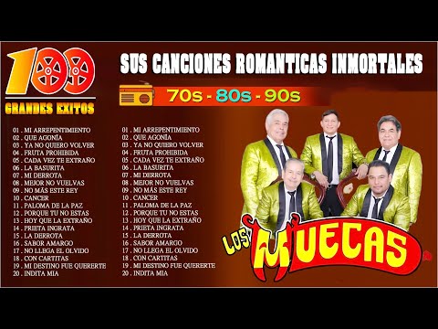 Los Muecas 💛 30 Super Canciones Romanticas