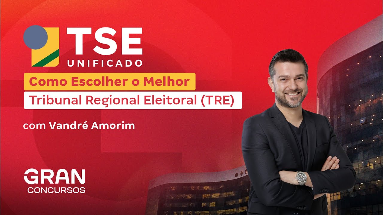 Concurso TSE Unificado | Como Escolher o Melhor Tribunal Eleitoral Regional (TRE)
