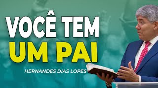 Hernandes Dias Lopes | DEUS, UM PAI QUE AMA