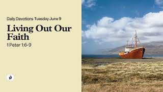 Living Out Our Faith – Daily Devotional